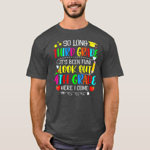 T-shirt Drôle si longue 3e année regardez dehors 4e année