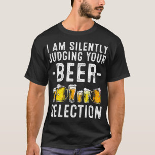T-shirt Drôle Silencieux Jugement Votre Bière Cadeau Cool