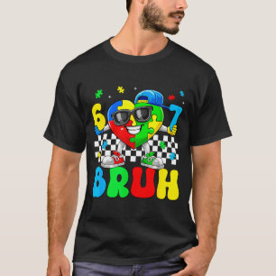 T-shirt Drôle six sept 67 bruh 6 7 puzzle autisme