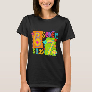 T-shirt drôle Six Sept 6 7 Mème 67 Femmes Filles E