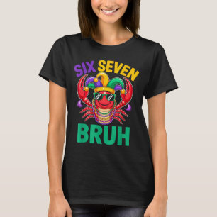 T-shirt Drôle six sept bruh 67 mardi gras perles de écrevi