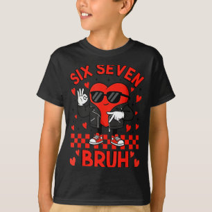 T-shirt Drôle Six Sept Bruh 6 7 Mème Saint-Valentin Cœur G