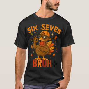 T-shirt Drôle Six Sept Mème Dinde Enfants Bruh	 67 Action 