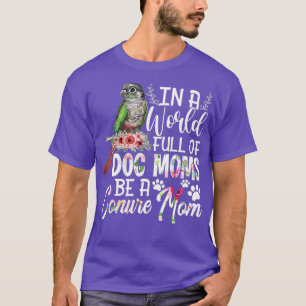 T-shirt Drôle Soit Une Joue Verte Conure Parrot Bird Mama