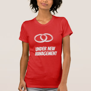 T-shirt Drôle sous nouvelle direction Mariage et vie de
