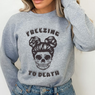 T-shirt Drôle Squelette gelé à mort Sweatshirt