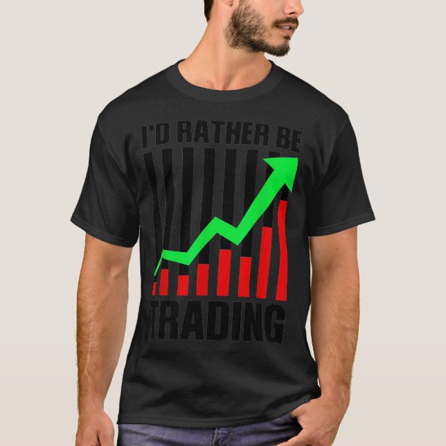 T-shirt Drôle Stock Trading Gift Pour Stock Market Trader (Devant)