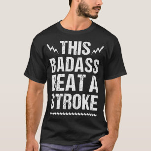 T-shirt Drôle Stroke Survivor Cadeau Cool Ce Badass A Batt