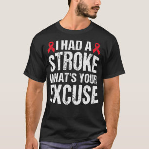 T-shirt Drôle Stroke Survivor Don J'Ai Été Stroke Whats Yo