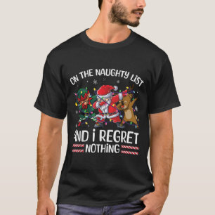 T-shirt Drôle Sur La Liste De Naughty Et Je Ne Regrette Ri