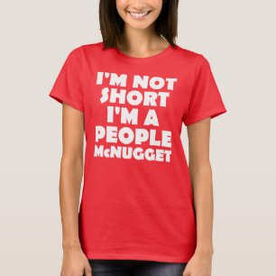 T-shirt drôle sur les gens de petite taille Nugget
