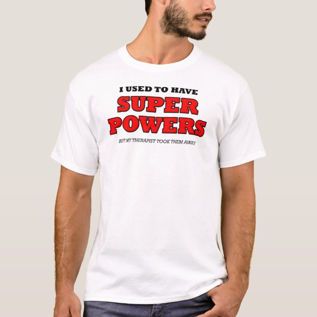 T-shirt drôle sur les super-pouvoirs des thérapeut (Devant)