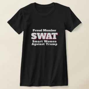 T-shirt Drôle "SWAT : Femmes intelligentes contre Trump"