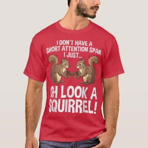 T-shirt Drôle TDAH Écureuil Conception Pour Hommes Femmes 