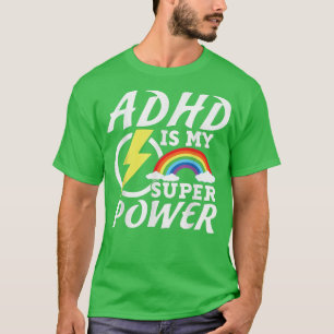 T-shirt Drôle TDAH Est Mon Pouvoir Les Personnes Avec Ados