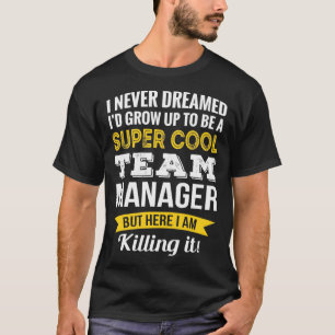 T-shirt Drôle Team Manager Appréciation Cadeaux