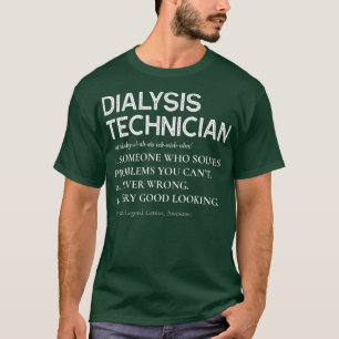 T-shirt Drôle Technicien de dialyse Définition Néphrologie