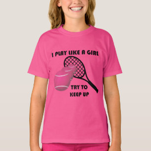 T-shirt Drôle Tennis Jouer comme une fille
