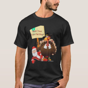T-shirt Drôle Thanksgiving Attends Ton Tour Gros Garçon Fu