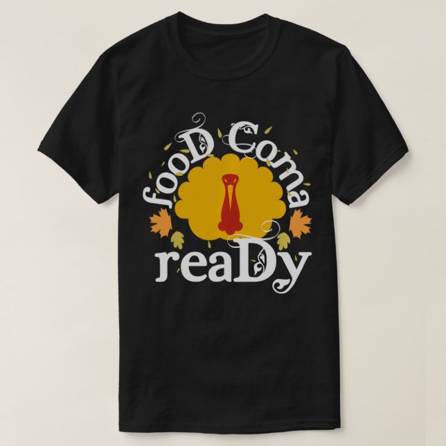 T-shirt Drôle Thanksgiving s Food Coma Ready Turquie Pullo (Design devant)