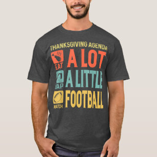 T-shirt Drôle Thanksgiving, Thanksgiving Agenda Funny Nov