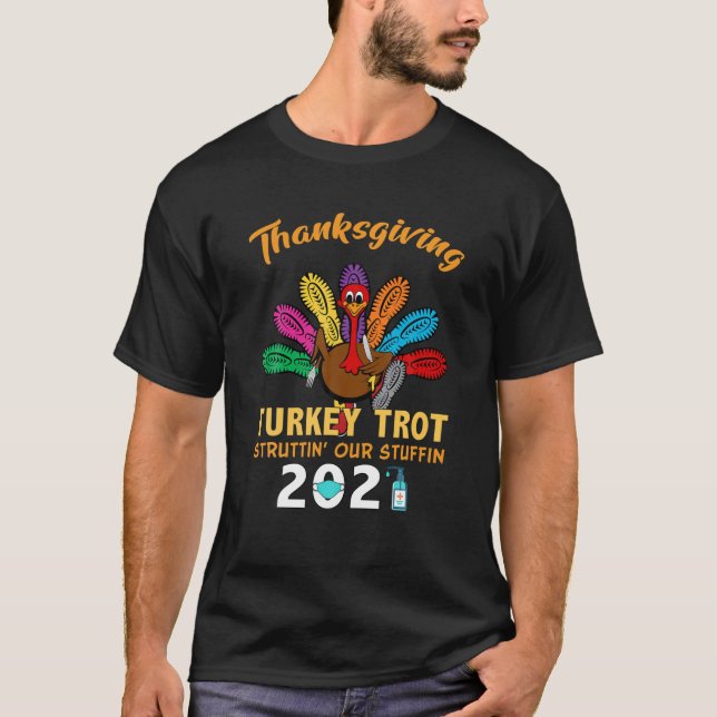 T-shirt Drôle Thanksgiving Turkey Trot Struttin' Our Stuff (Devant)