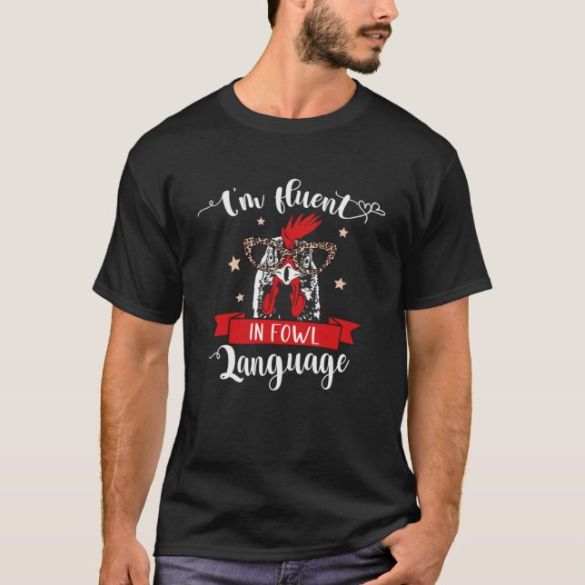 T-shirt Drôle Thé de poulet Je suis Fluent dans la langue  (Devant)