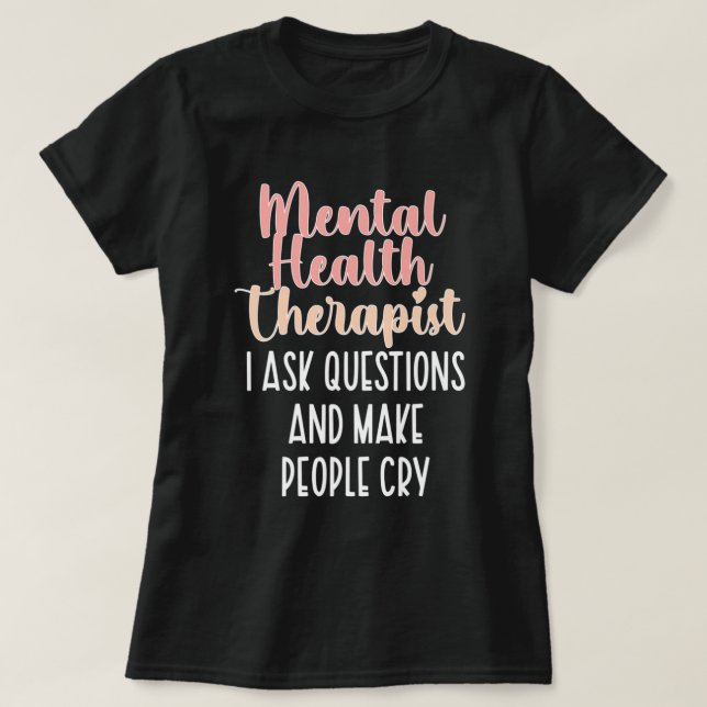 T-shirt Drôle Thérapeute en santé mentale Conseil en santé (Design devant)