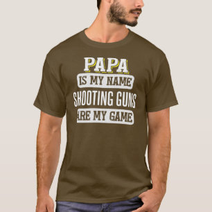 T-shirt Drôle tir des armes cadeau pour Papa Fête des père