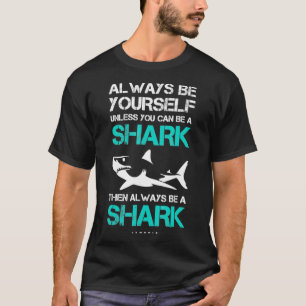 T-shirt Drôle Toujours Être Toi-Même À Moins Que Tu Ne Pui