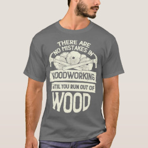 T-shirt Drôle travail du bois charpentier Woodworker cadea