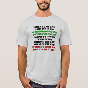 T-Shirt drôle "Travailler dur ou à peine travaille