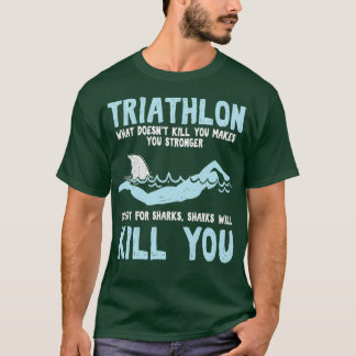 T-shirt Drôle Triathlon Triathlon Citations Swimmer