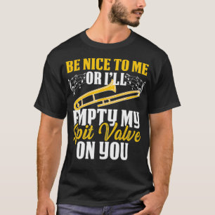 T-shirt Drôle Trombone Be Nice Vide Spirituelle Valve On Y