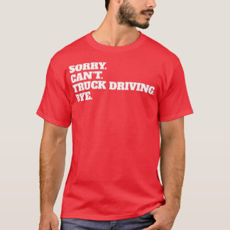 T-shirt Drôle Truckie Trucker Teamster Hobby Profession Gi
