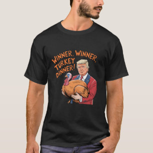 T-shirt Drôle Trump Winner Dîner Turquie Thanksgivi