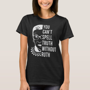 T-shirt Drôle, tu ne peux pas écrire la vérité sans la vér