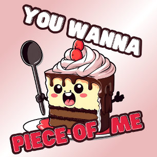 T-shirt Drôle Tu veux un morceau de moi gâteau