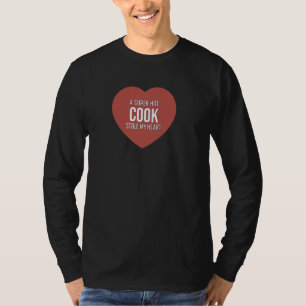 T-shirt Drôle un Super Hot Cook Stole Mon coeur