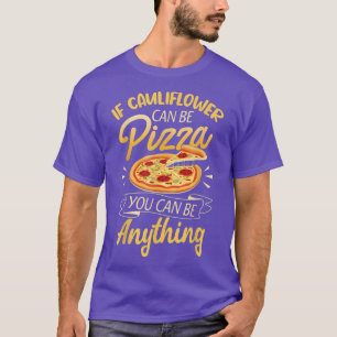 T-shirt Drôle Vegan Cadeaux Femmes Cauliflower Pizza Be An