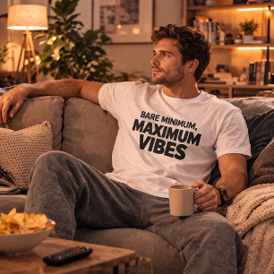 T-shirt drôle "Vibes maximales, minimum vital"