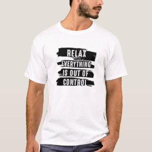T-shirt Drôle Vintage, Détendez-Vous Tout Est Incontrôlabl