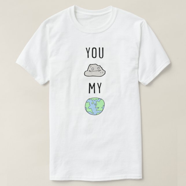 T-Shirt Drôle, Vous Rock Mon Monde (Design devant)