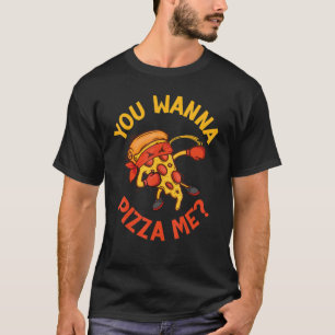 T-shirt Drôle Vous Voulez Pizza Me Amateurs de nourriture