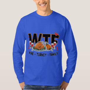 T-shirt Drôle WTF - Vin Turquie Fête de famille Teast Teas