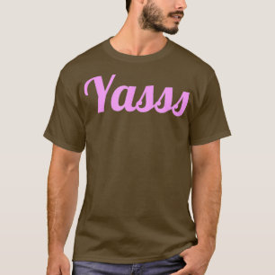 T-shirt Drôle Yasss LGBT Drag Queen