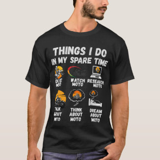 T-shirt Drôles de choses que fait le type MOTO pendant son
