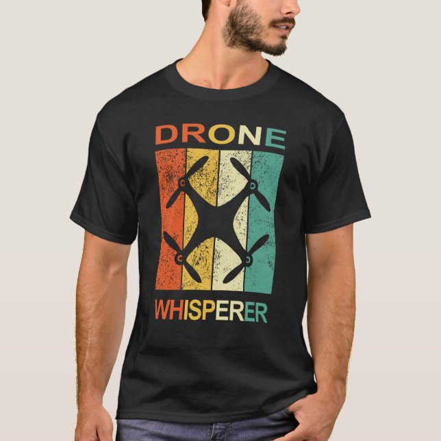 T-shirt Drone Whisperer Pilot Accessory for proud drone ra (Devant)
