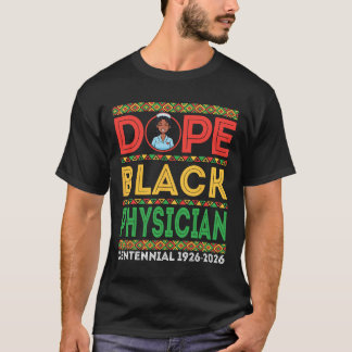T-shirt Drug Black Physician Centennial 1926 2026 Black Hi