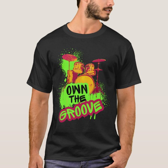 T-shirt Drumming Design - Own The Groove (Devant)